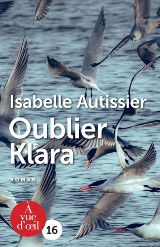 Oublier Klara Edition en gros caractères