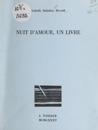 Isabelle Baladine Hovald - Nuit d'amour, un livre.
