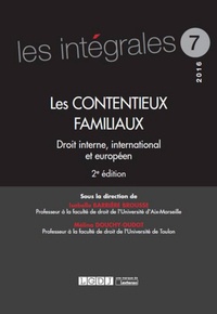 Isabelle Barrière-Brousse et Mélina Douchy-Oudot - Les contentieux familiaux - Droit interne, international et européen.