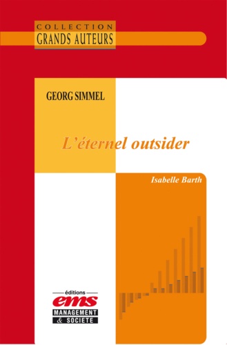 Isabelle Barth - Georg Simmel, l’éternel outsider.