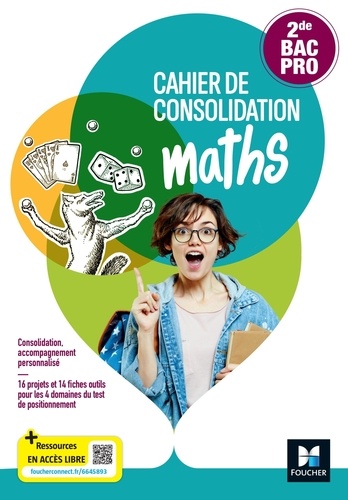 Cahier de consolidation maths 2de Bac Pro  Edition 2023