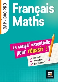 Isabelle Baudet et Michèle Sendre-Haïdar - Français-Maths, la compil essentielle pour réussir.
