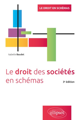 Le droit des sociétés en schémas 3e édition