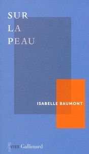 Isabelle Baumont - Sur la peau.