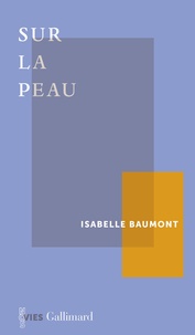 Isabelle Baumont - Sur la peau.