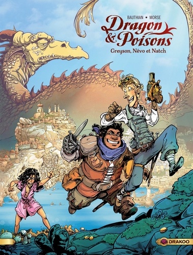 Dragon & poisons Tome 1 Greyson, Névo et Natch