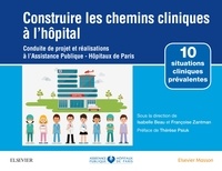 Construire les chemins cliniques à lhôpital - Conduite de projet et réalisations à lAssistance Publique-Hôpitaux de Paris.pdf