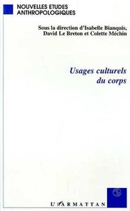 Isabelle Bianquis et Colette Méchin - Usages culturels du corps.