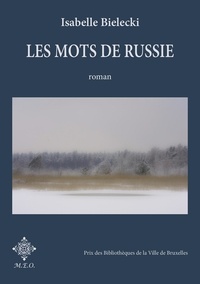 Isabelle Bielecki - Les mots de Russie.