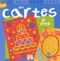 Je Fais Tout Seul Des Cartes De Fetes