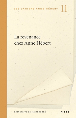 Isabelle Boisclair - La revenance chez Anne Hébert.