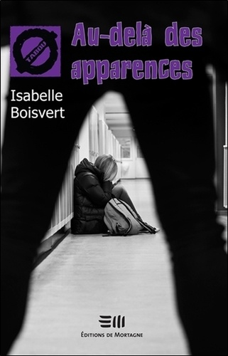 Isabelle Boisvert - Au-delà des apparences.