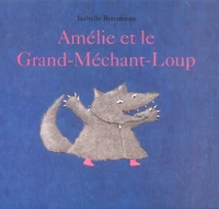 Amélie et le Grand-Méchant-Loup