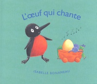 Isabelle Bonameau - L'Oeuf Qui Chante.