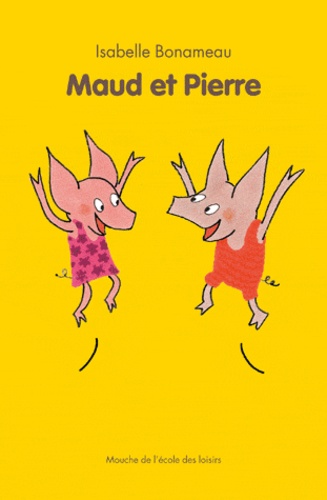 Isabelle Bonameau - Maud et Pierre.