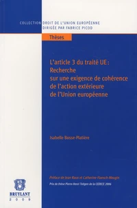 L'article 3 du traité UE : Recherche sur une exigence de cohérence de l'action extérieure de l'Union européenne