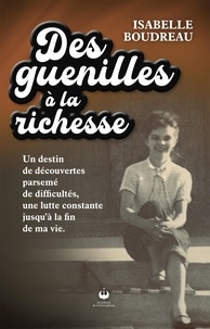 Isabelle Boudreau - Des guenilles à la richesse.
