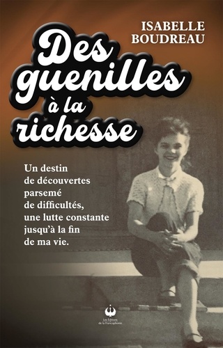 Isabelle Boudreau - Des guenilles à la richesse.