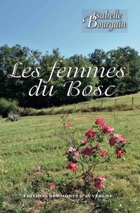 Isabelle Bourgain - Les femmes du Bosc.