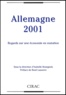 Isabelle Bourgeois et  Collectif - Allemagne 2001. Regards Sur Une Economie En Mutation.