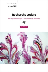 Isabelle Bourgeois - Recherche sociale - De la problématique à la collecte des données.