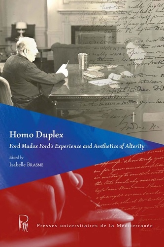 Homo Duplex. Ford Madox Ford's Experience and Aesthetics of Alterity