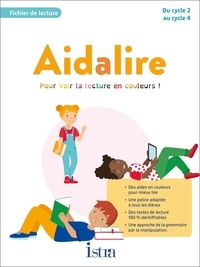 Isabelle Breton et Brigitte de Becque - Fichier de lecture Aidalire du cycle 2 au cycle 4 - Pour voir la lecture en couleurs !.