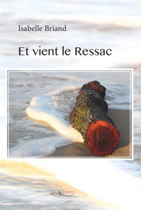 Isabelle Briand - Et vient le ressac.