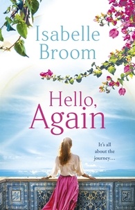 Isabelle Broom - Hello, Again - A sweeping romance that will warm your heart . . ..