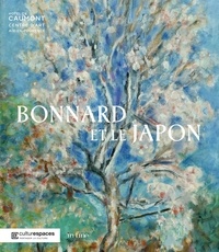 Isabelle Cahn et Brigitte Koyama-Richard - Bonnard et le Japon.