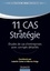 11 Cas de Stratégie. Etudes de cas d'entreprises avec corrigés détaillés