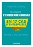 Isabelle Calmé et Marion Polge - Pratiquer l'entrepreneuriat en 17 cas d'entreprises - Doctolib, La Ruche, Café Joyeux.