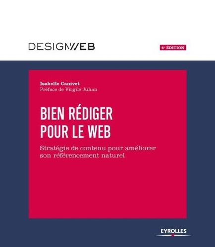 Design web  Bien rédiger pour le Web. Stratégie de contenu pour améliorer son référencement