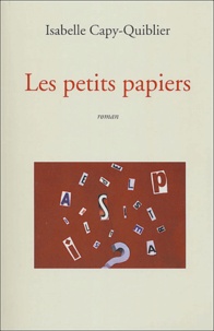 Isabelle Capy-Quiblier - Les petits papiers.