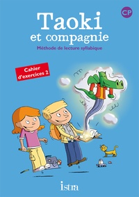 Isabelle Carlier et Angélique Le Van Gong - Méthode de lecture syllabique CP Taoki et compagnie - Cahier d'exercices 2.