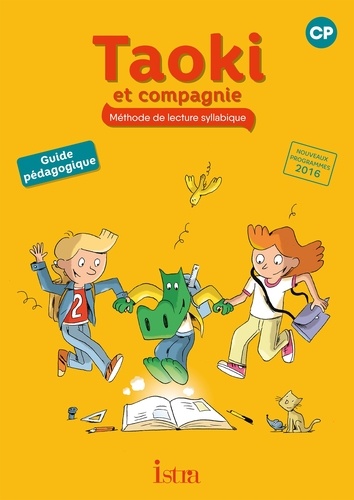 Isabelle Carlier et Angélique Le Van Gong - Méthode de lecture syllabique CP Taoki et compagnie - Guide pédagogique.