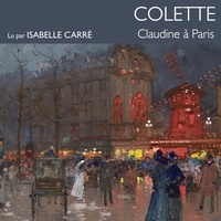 Isabelle Carré et  Colette - Claudine à paris.