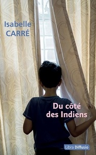Isabelle Carré - Du côté des Indiens.
