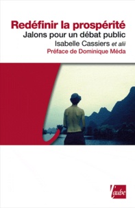 Isabelle Cassiers - Redéfinir la prospérité - Jalons pour un débat public.