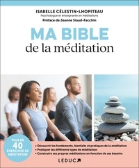 Isabelle Célestin-Lhopiteau - Ma bible de la méditation.