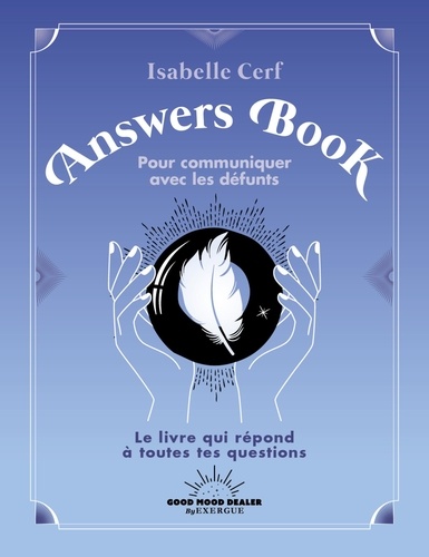 L'Answers Book pour communiquer avec les défunts