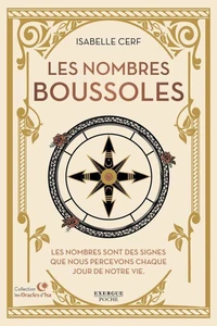 Les nombres boussoles - Les nombres sont des signes que nous percevons chaque jour de notre vie