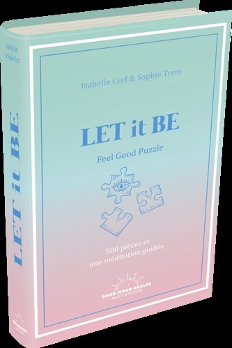 Let it Be. Feel Good Puzzle - 500 pièces et une méditation guidée