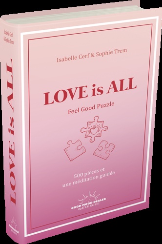 Love is all. Feel Good Puzzle. 500 pièces et une méditation guidée