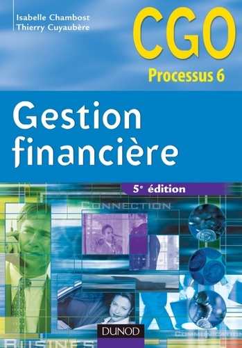 Isabelle Chambost et Thierry Cuyaubère - Gestion financière - 5e éd. - Manuel.