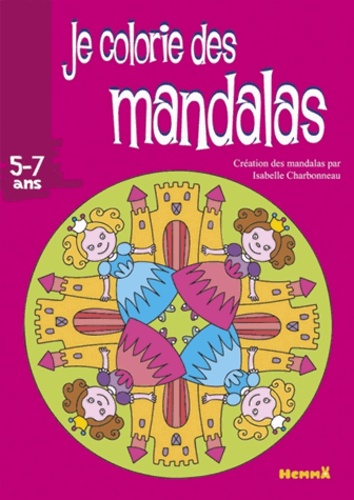 Je colorie des mandalas de Isabelle Charbonneau - Livre - Decitre