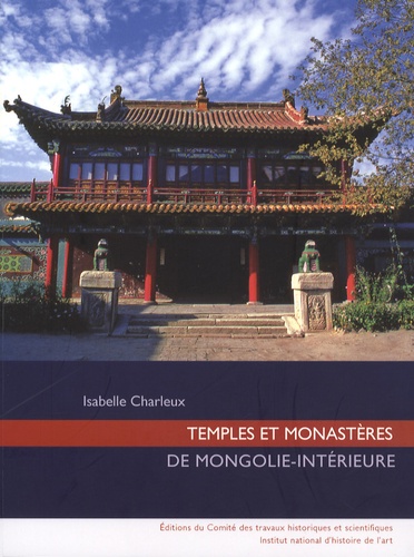 Isabelle Charleux - Temples et monastères de Mongolie-intérieure. 1 Cédérom