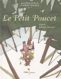Isabelle Chatellard et Jean-Pierre Kerloc'h - Le Petit Poucet.