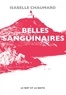 Isabelle Chaumard - Belles Sanguinaires.