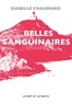 Isabelle Chaumard - Belles Sanguinaires.